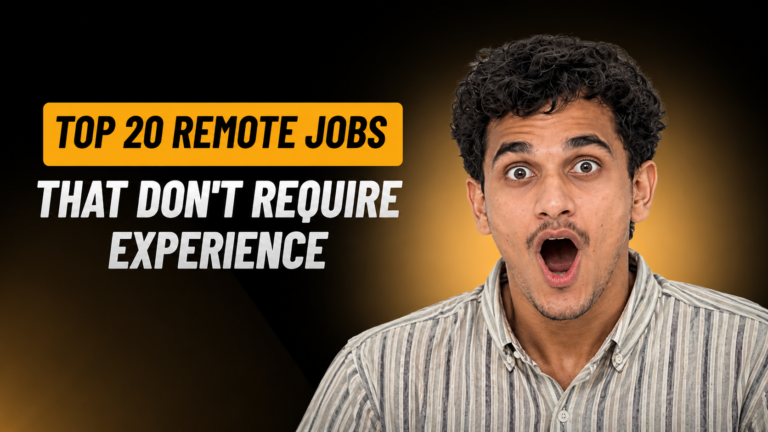 Top 20 Remote Jobs That Don’t Require Experience